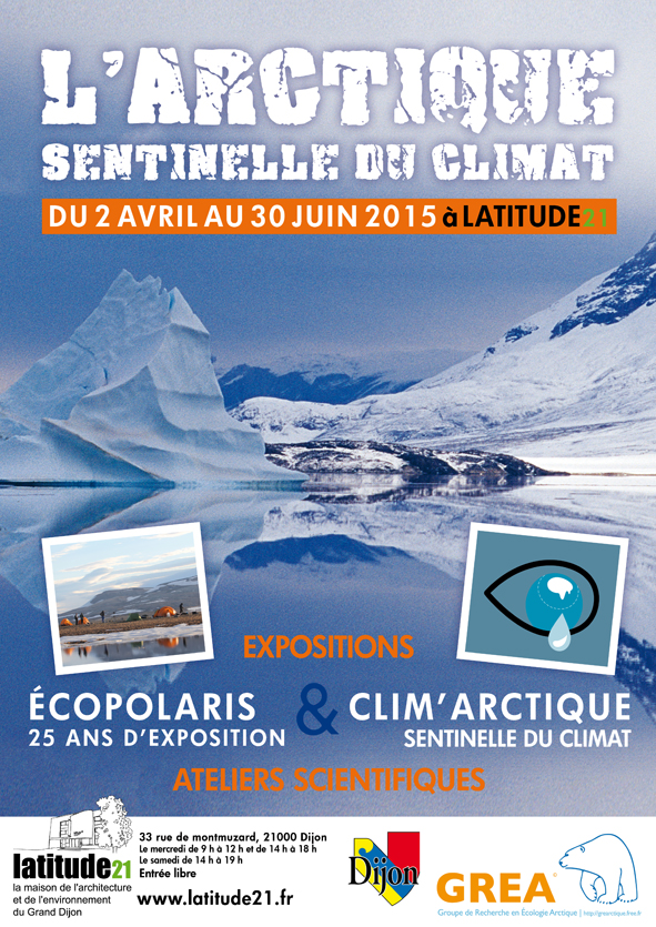 exposition arctique, l'arctique sentinelle du climat, latitude21, le climat et le grand nord, le réchauffement climatique en arctique, la ville de dijon, france, le pôle nord
