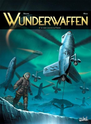 Wunderwaffen tome 4 - la main gauche du Fürher, BD, Antarctique, bande dessinée, cartoon, German, SS, banquise, neige, achtung, avion de guerre,