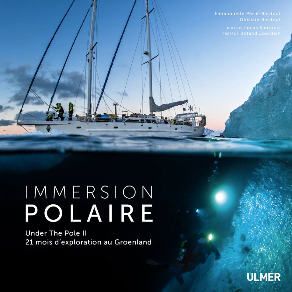 under the pole, arctic news, immersion polaire, éditions ulmer, arctic05 news, diving in the arctic, greenland, plongée au groenland, underwater exploration, expédition polaire sous-marine