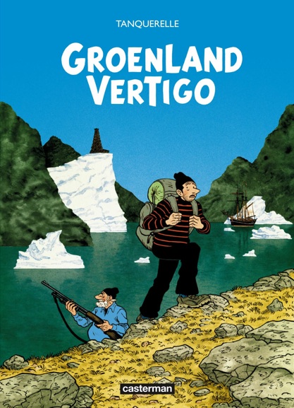 Groenland Vertigo, BD, bande dessinée, Hervé Tanquerelle, éditions Casterman, arctic05, foire du livre, iceberg, fjord, aventure polaire, grand nord, carnet de voyage