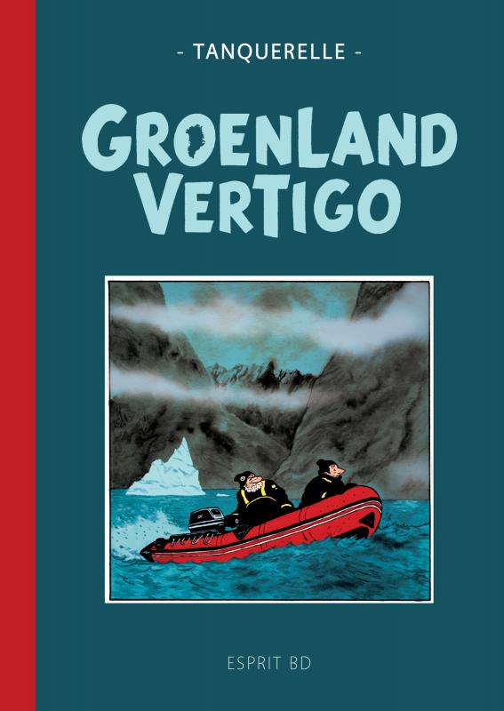 Groenland Vertigo, Tirage de luxe, Hervé Tanquerelle, Esprit BD, bande dessinée, Arctic05, coups de coeur, Tintinophiles, icebergs, goélette, aventure polaire, ours du grand nord